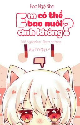 Bìa truyện Em Có Thể Nuôi Anh Không? - Xuyên Lan