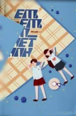 Bìa truyện Em, Em, Em Ghét anh - Từ Thoại