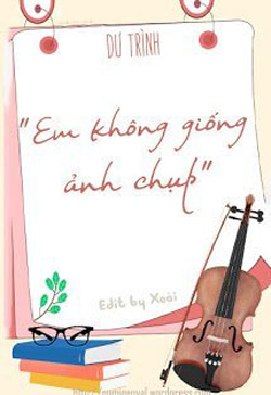 Bìa truyện Em Không Giống Ảnh Chụp - Dư Trình