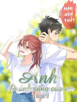 Bìa truyện Em Là Ánh Sáng Của Anh - Mèo Tam Thể