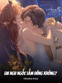 Bìa truyện Em Ngu Ngốc Lắm Đúng Không