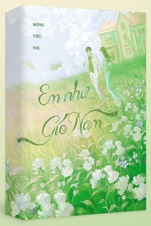 Bìa truyện Em Như Gió Nam - Mộng Tiêu Nhị