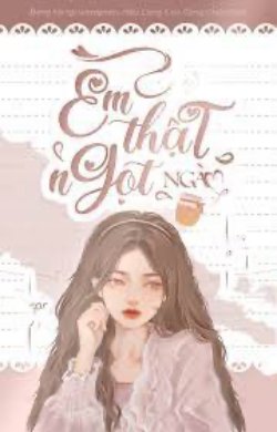 Bìa truyện Em Thật Ngọt Ngào