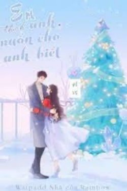 Bìa truyện Em Thích Anh, Muốn Cho Anh Biết