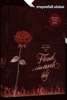 Bìa truyện Freud Của Anh Ấy – Mộng Tiêu Nhị - Mộng Tiêu Nhị