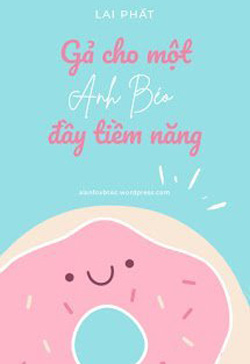 Bìa truyện Gả Cho Một Anh Béo Đầy Tiềm Năng - Lai Phất