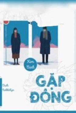 Bìa truyện Gặp Đông - Kim Bính