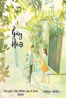 Bìa truyện Gây Họa - Xảo Khắc Lực A Hoa Điềm - Xảo Khắc Lực A Hoa Điềm