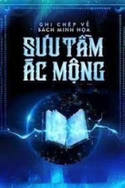 Bìa truyện Ghi Chép Về Sách Minh Họa Sưu Tầm Ác Mộng