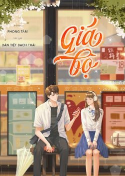 Bìa truyện Giả Bộ - Bán Tiệt Bạch Thái