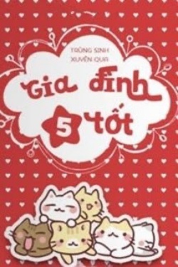 Bìa truyện Gia Đình Năm Tốt - Vũ Tiểu Thụ