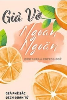 Bìa truyện Giả Vờ Ngoan Ngoãn - Già Phê Sắc Đích Đoàn Tử
