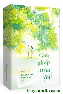 Bìa truyện Giải Pháp Nửa Vời - Nhãn Kính Thối Nhi