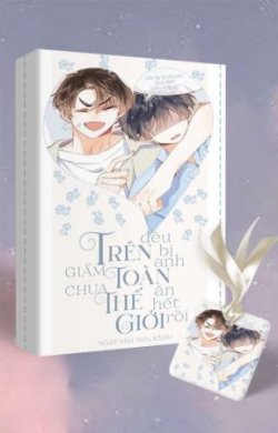 Bìa truyện Giấm Chua Trên Toàn Thế Giới Đều Bị Anh Ăn Hết Rồi - Nhất Mai Nữu Khấu