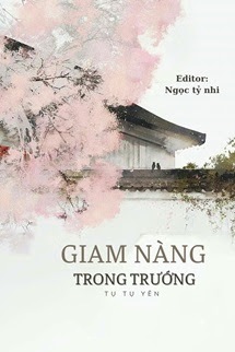 Bìa truyện Giam Nàng Trong Trướng - Tụ Tụ Yên - Tụ Tụ Yên