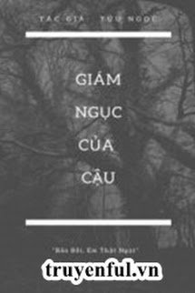 Bìa truyện Giám Ngục Của Cậu - Tửu Ngọc