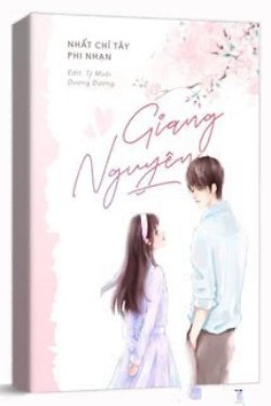 Bìa truyện Giang Nguyên - Nhất Chỉ Tây Phi Nhạn