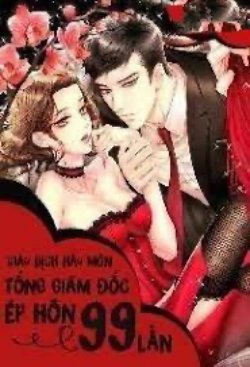 Bìa truyện Giao Dịch Hào Môn: Tổng Giám Đốc Ép Hôn 99 Lần - Phong Dữ Tự Nhiên