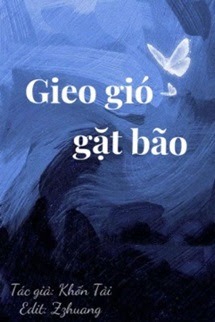 Bìa truyện Gieo Gió Gặt Bão - Khốn Tải