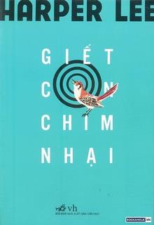 Bìa truyện Giết Con Chim Nhại (To Kill A Mockingbird) - Harper Lee