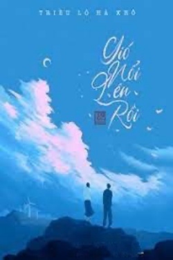 Bìa truyện Gió Nổi Lên Rồi - Triều Lộ Hà Khô