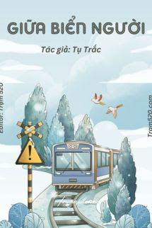 Bìa truyện Giữa Biển Người - Tụ Trặc - Tụ Trặc