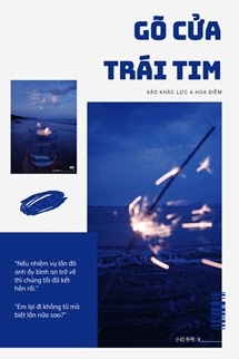 Bìa truyện Gõ Cửa Trái Tim - Xảo Khắc Lực A Hoa Điềm