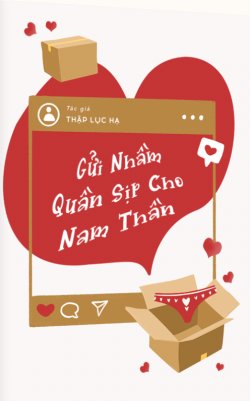 Bìa truyện Gửi Nhầm Quần Sịp Cho Nam Thần