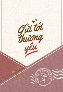Bìa truyện Gửi Tới Yêu Thương - Vân Hà
