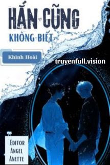 Bìa truyện Hắn Cũng Không Biết - Khinh Hoài - Khinh Hoài