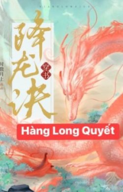 Bìa truyện Hàng Long Quyết - Thời Vi Nguyệt Thượng