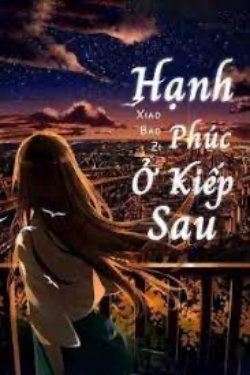 Bìa truyện Hạnh Phúc Ở Kiếp Sau