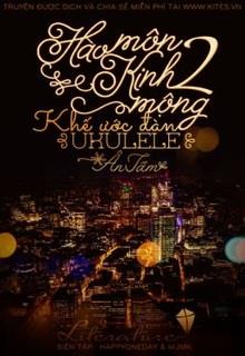 Bìa truyện Hào Môn Kinh Mộng II: Khế Ước Đàn Ukulele - Ân Tầm