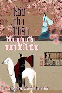 Bìa truyện Hầu Phu Nhân Mỗi Ngày Đều Muốn Đổi Chồng - Hà Quan