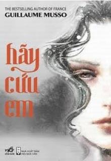 Bìa truyện Hãy Cứu Em - Guillaume Musso
