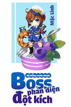 Bìa truyện Hệ Thống Xuyên Nhanh: Boss Phản Diện Đột Kích - Mặc Linh