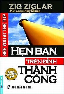 Bìa truyện Hẹn Bạn Trên Đỉnh Thành Công - Zig Ziglar
