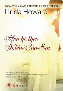 Bìa truyện Hẹn Hò Theo Kiểu Của Em (To Die For) - Linda Howard