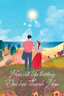 Bìa truyện Hẹn Với Lớp Trưởng Đại Học Thanh Hoa