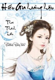 Bìa truyện Hiếu Gia Hoàng Hậu - Thai Thành Liễu