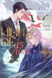 Bìa truyện Hình Đế 15 Tuổi - Thanh Luật