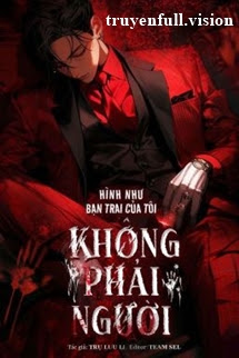 Bìa truyện Hình Như Bạn Trai Của Tôi Không Phải Người - Trụ Lưu Li
