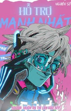 Bìa truyện Hỗ Trợ Mạnh Nhất [Thực Tế Ảo]