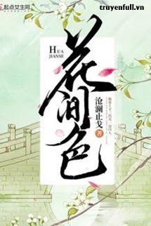 Bìa truyện Hoa Gian Sắc - Thương Lan Chỉ Qua