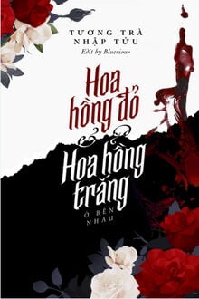 Bìa truyện Hoa Hồng Đỏ Và Hoa Hồng Trắng Ở Bên Nhau