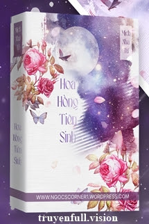 Bìa truyện Hoa Hồng Tiên Sinh - Mịch Nha Tử