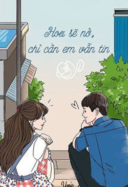 Bìa truyện Hoa Sẽ Nở, Chỉ Cần Em Vẫn Tin - Umio