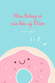 Bìa truyện Hoa Tường Vi Của Bác Sĩ Đàm