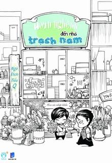 Bìa truyện Hoan Nghênh Đến Nhà Trạch Nam - Ngã Đích Tiểu Q