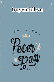 Bìa truyện Hội Chứng Peter Pan - Hải Lý